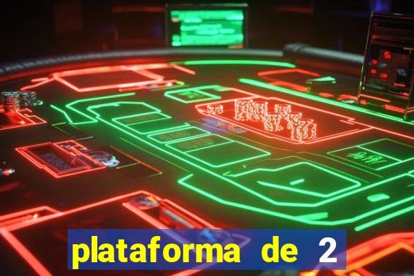 plataforma de 2 reais cassino